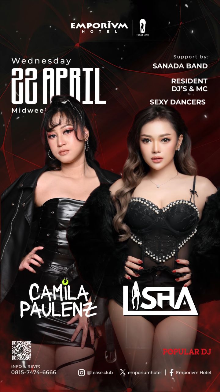 EMPORIUM TEASE CLUB JAKARTA - MIDWEEK TEASE (CAMILA PAULENZ & LISHA)
