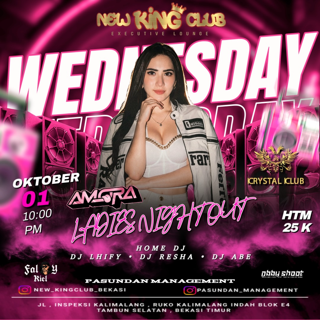 NEW KING CLUB BEKASI - LADIES NIGHT OUT (AMORA)