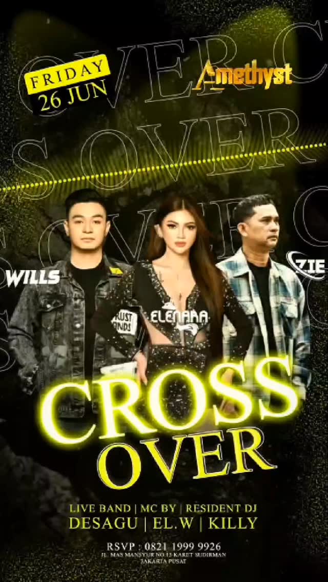 AMETHYST CLUB JAKARTA - CROSSOVER (ELENARA, WILLS, ZIE)