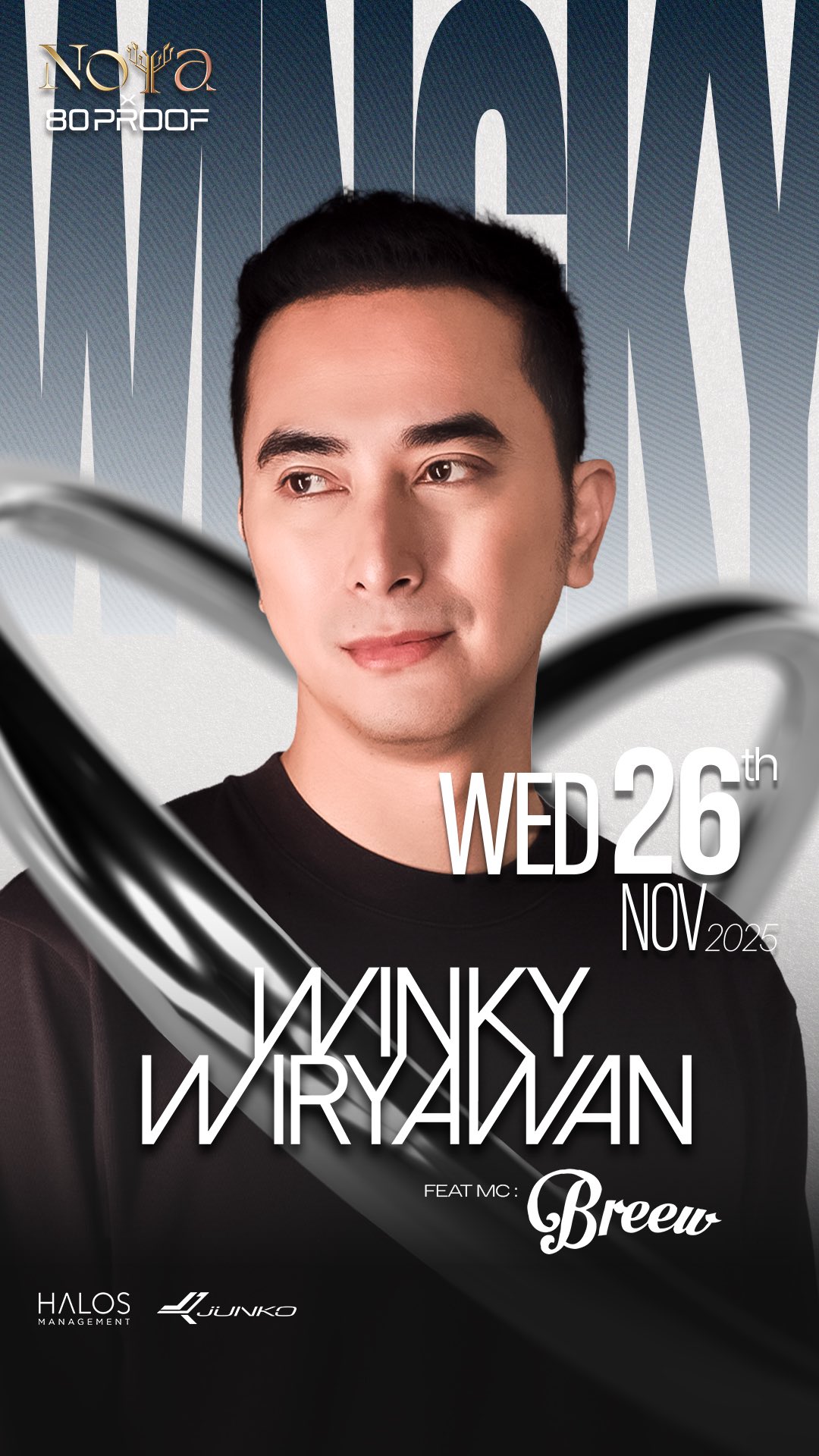 NOYA X 80PROOF PANTAI INDAH KAPUK 2 - WINKY WIRYAWAN