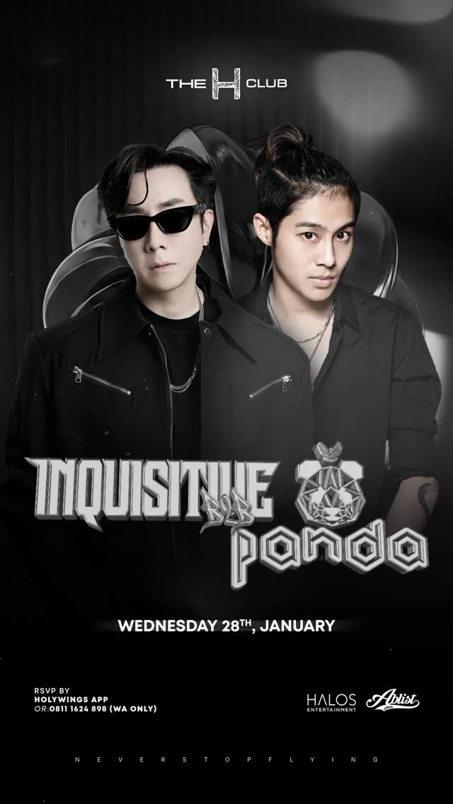 THE H CLUB SCBD JAKARTA - INQUISITIVE X PANDA