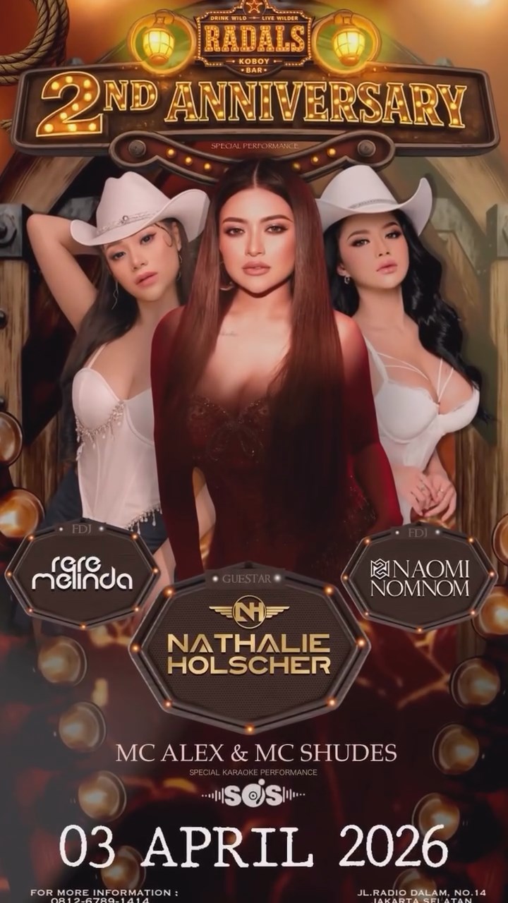 THE RADALS JAKARTA - 2ND ANNIVERSARY (NATHALIE HOLSCHER, RERE MELINDA, NAOMI NOMNOM)