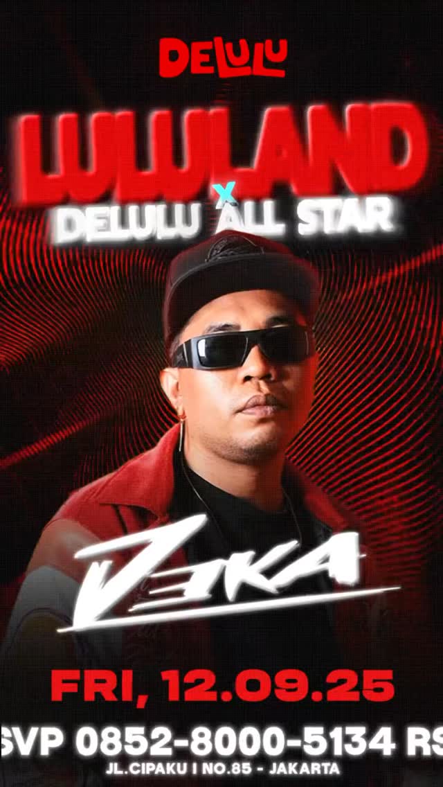 DELULU JAKARTA - LULULAND x DELULU ALL STAR (DEKA)