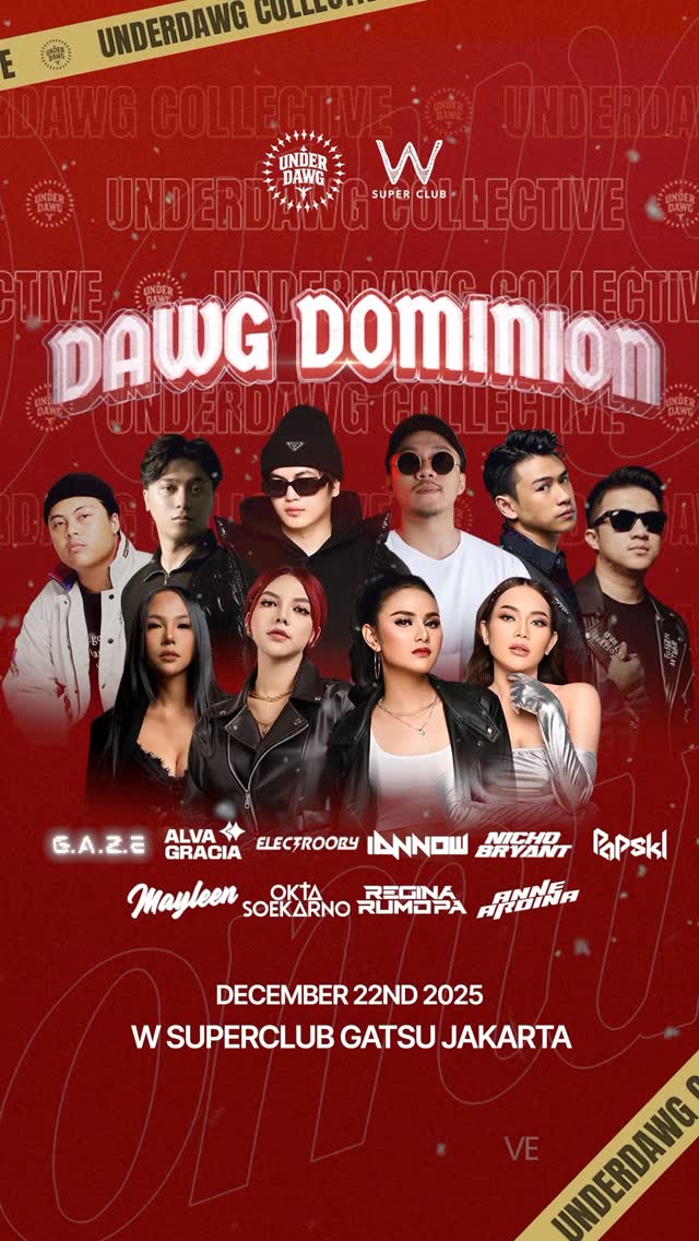 W SUPER CLUB TEBET JAKARTA - DAWG DOMINION