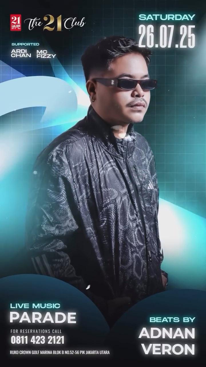 THE 21 CLUB PANTAI INDAH KAPUK - LIVE MUSIC PARADE (ADNAN VERON)