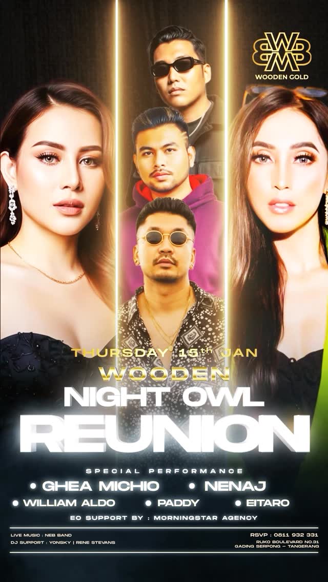 WOODEN BAR RESTO GADING SERPONG - WOODEN NIGHT OWL REUNION (GHEA MICHIO, NENAJ)
