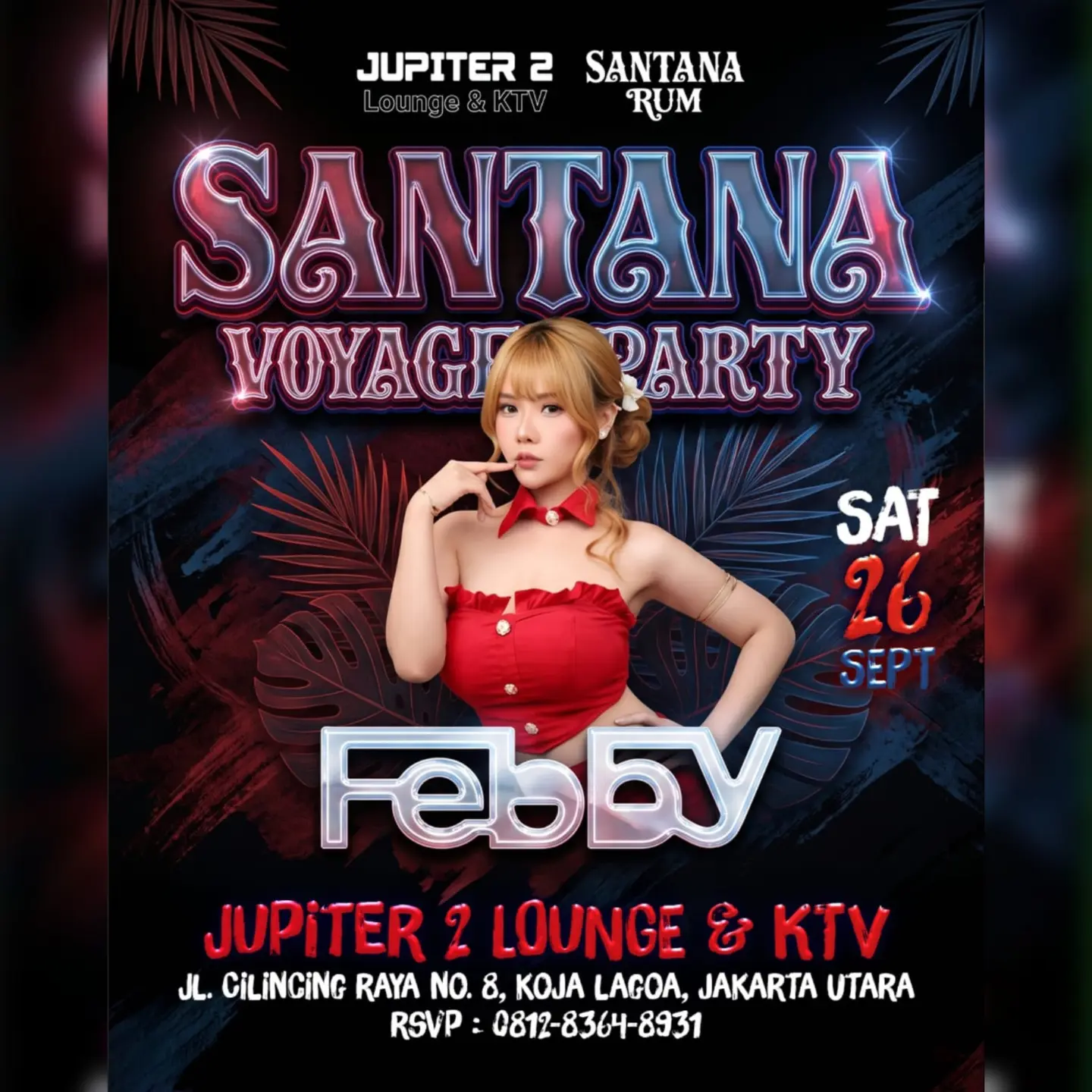 JUPITER 2 LOUNGE & KTV KOJA JAKARTA - SANTANA VOYAGE PARTY (FEBBY)