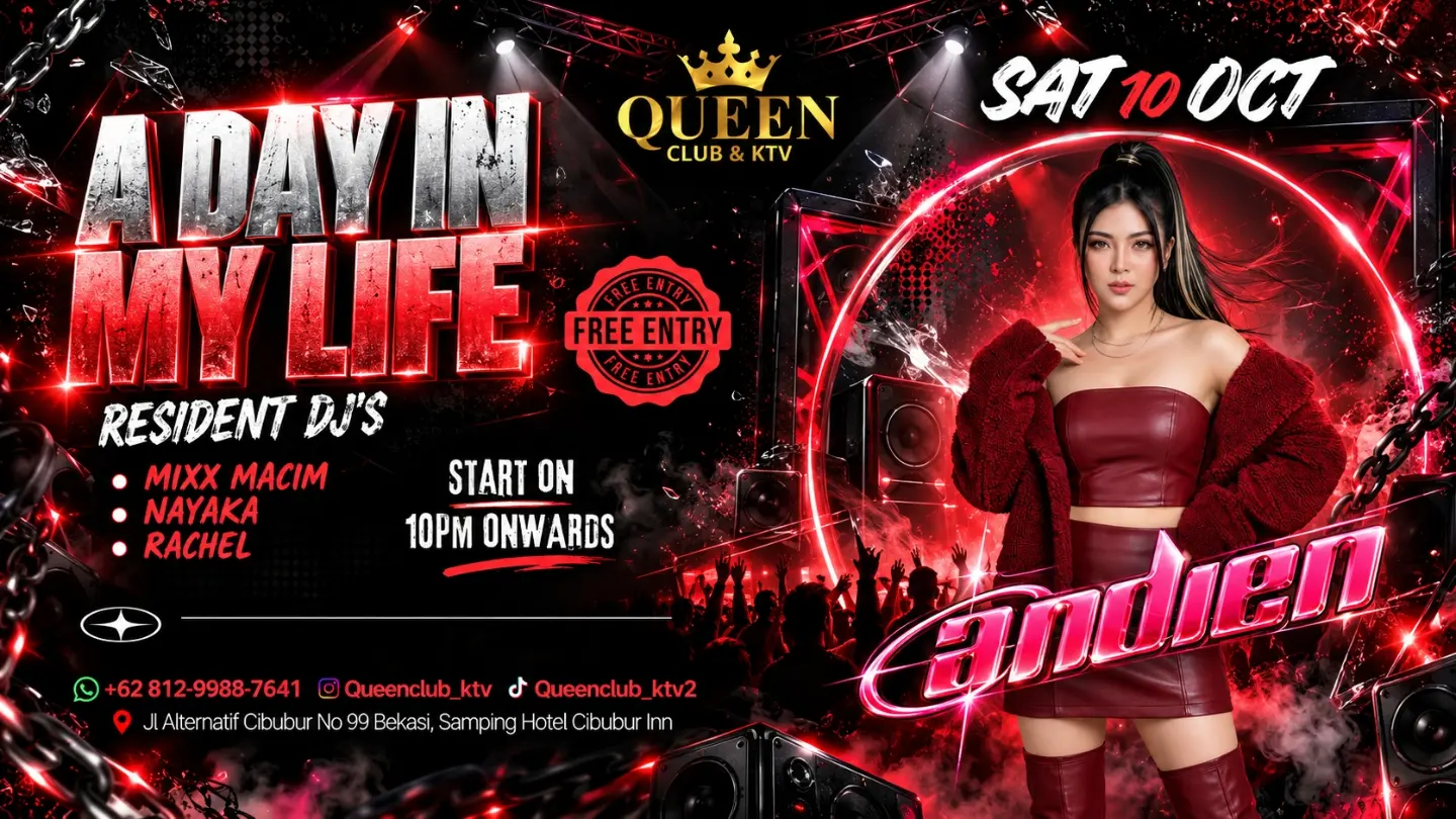 QUEEN CLUB & KTV BEKASI - A DAY IN MY LIFE (ANDIEN)