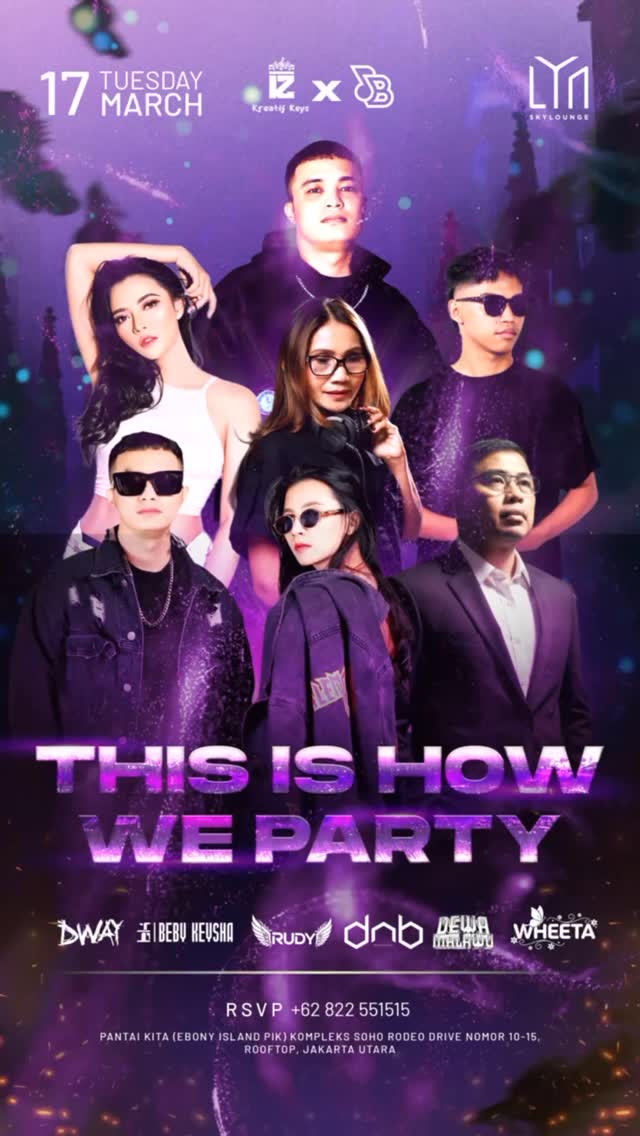 LYN SKY LOUNGE JAKARTA - THIS IS HOW WE PARTY