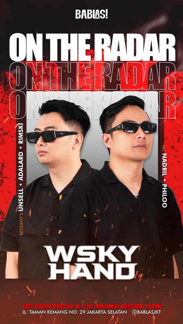 BABLAS KEMANG JAKARTA - ON THE RADAR (WSKYHAND)