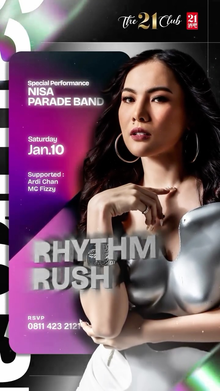 THE 21 CLUB PANTAI INDAH KAPUK - RHYTHM RUSH (NISA)