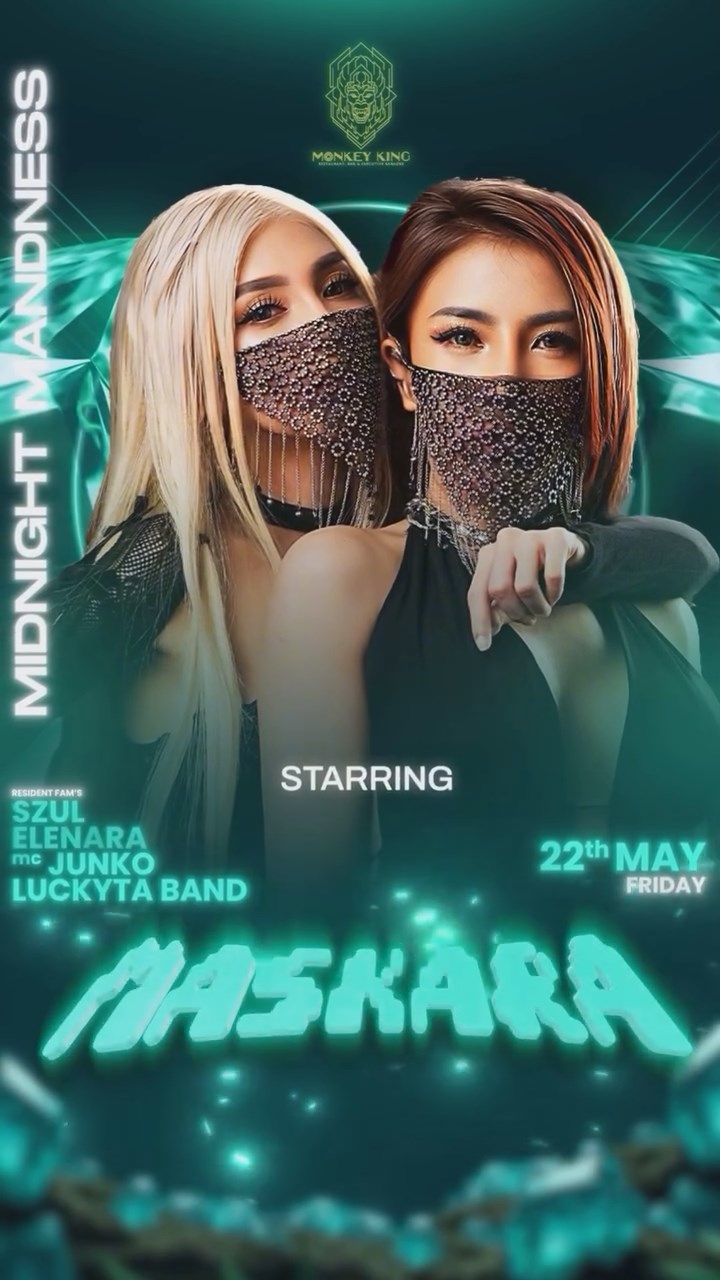 MONKEY KING BAR & LOUNGE GADING SERPONG - MIDNIGHT MADNESS (MASKARA)