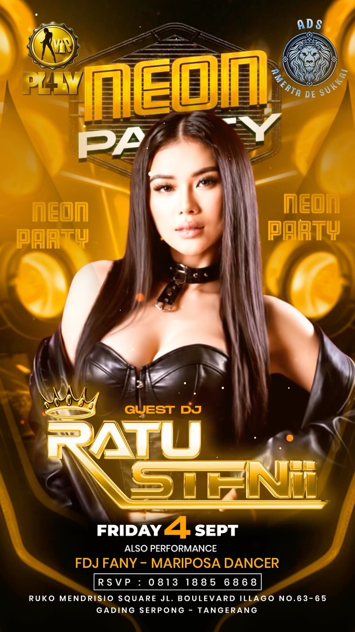 VIP PLAY GADING SERPONG - NEON PARTY (RATU STFNII)