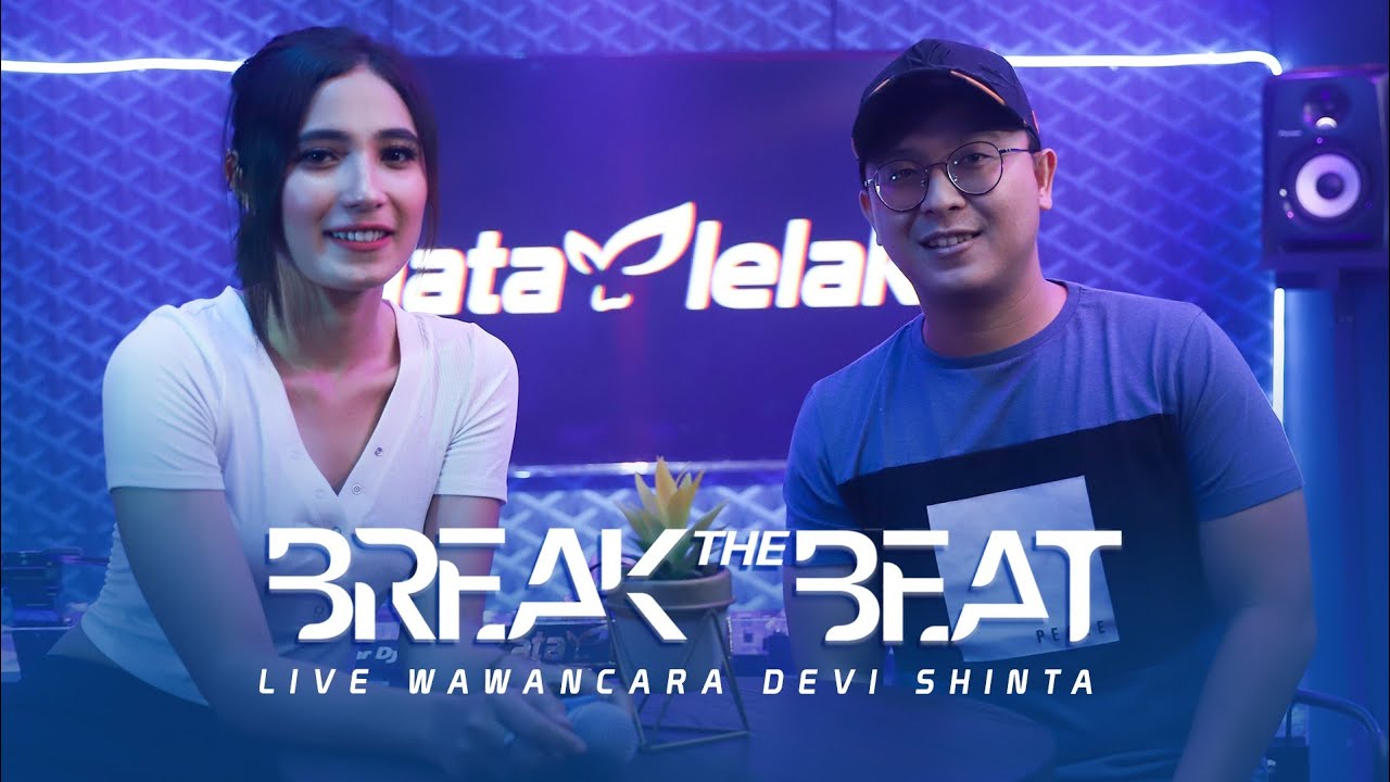 DJ BREAKBEAT DEVI SHINTA - SEGMEN 3/3 WAWANCARA - LIVE STUDIO 2 MATALELAKI 07/020/2020