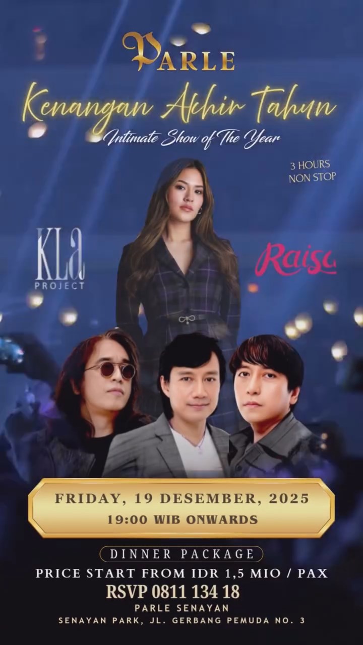 PARLE SENAYAN JAKARTA - KENANGAN AKHIR TAHUN (RAISA & KLA PROJECT)