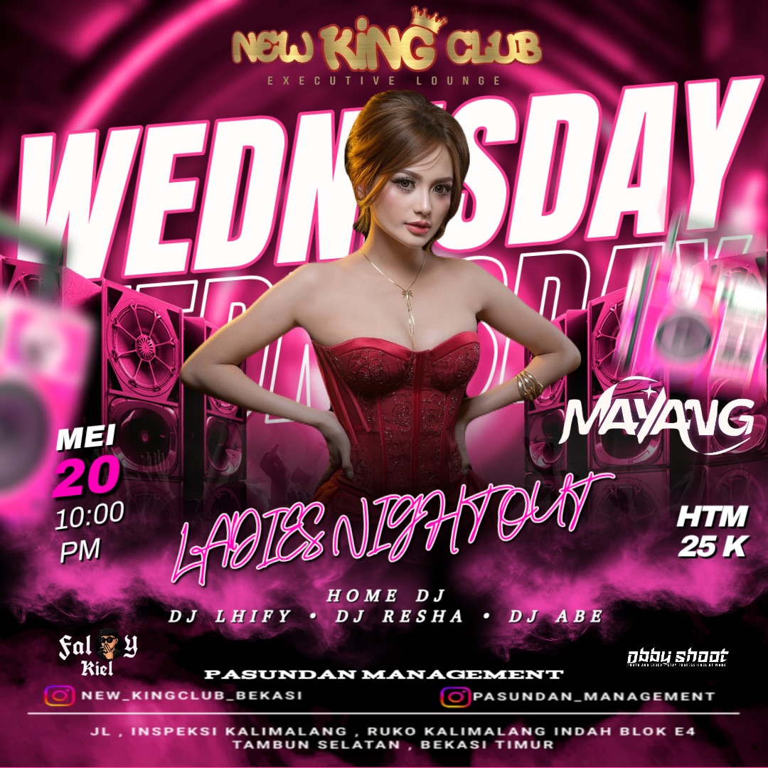 NEW KING CLUB BEKASI - LADIES NIGHT OUT (MAYANG)
