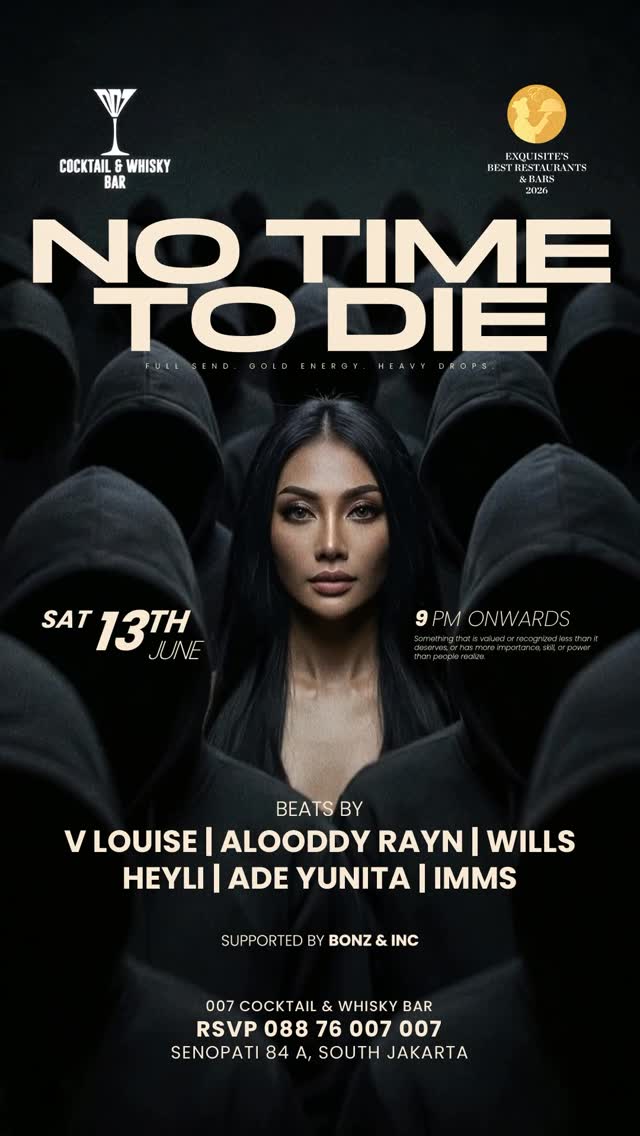 007 COCKTAIL & WHISKY BAR JAKARTA - NO TIME TO DIE