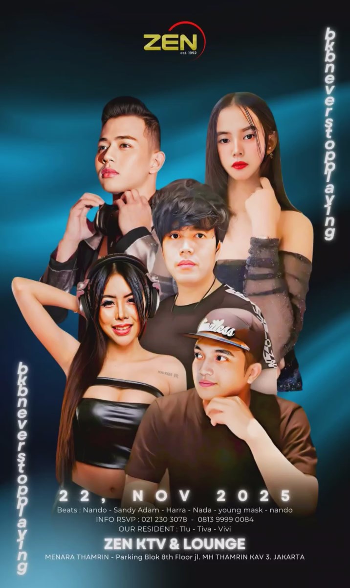 ZEN KTV & LOUNGE JAKARTA - BKB NEVER STOP FLYING