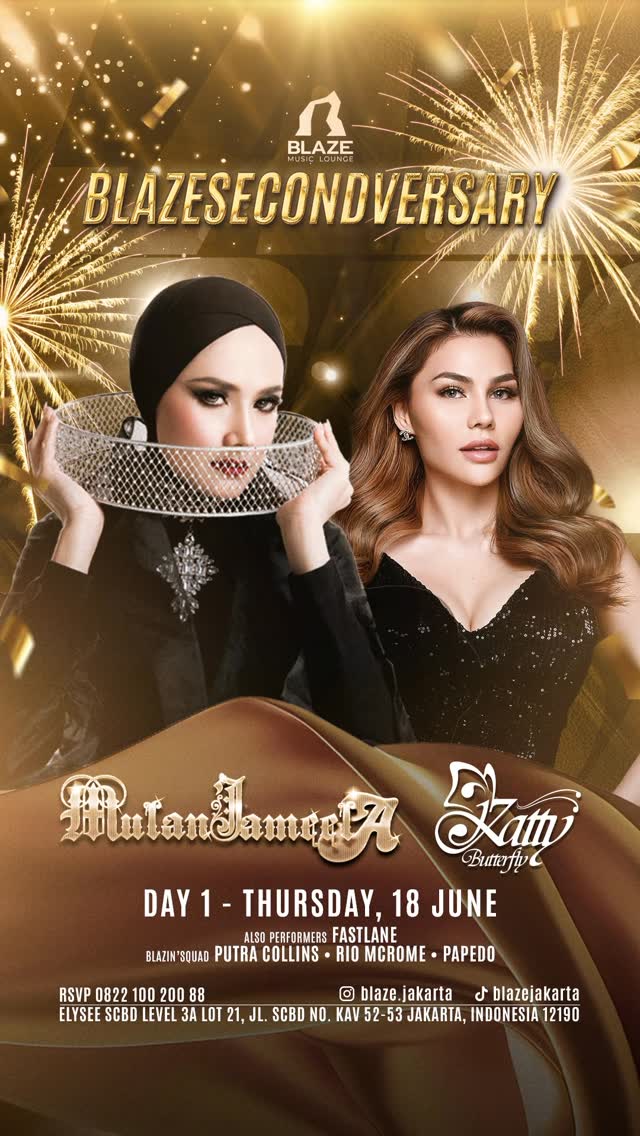 BLAZE JAKARTA - BLAZESECONDVERSARY DAY 1 (MULAN JAMEELA & KATTY BUTTERFLY)