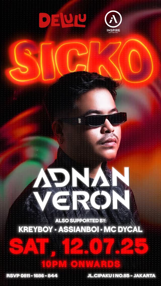 DELULU JAKARTA - SICKO (ADNAN VERON)
