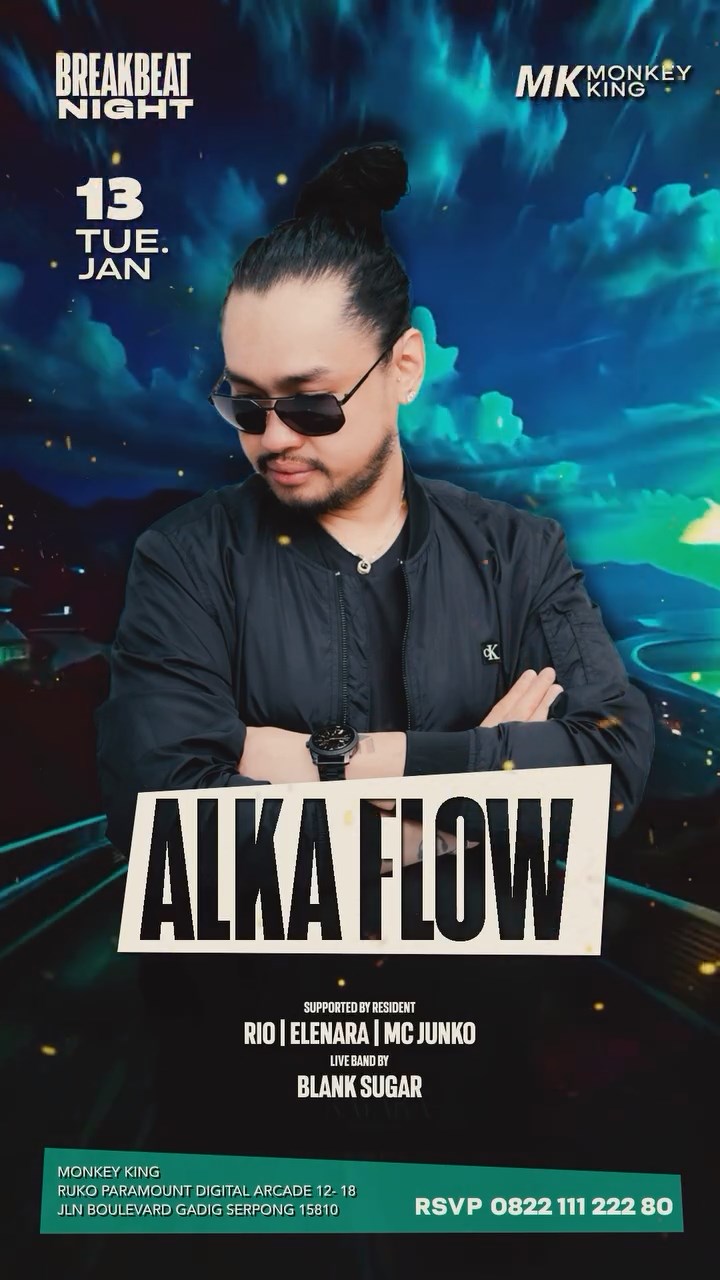MONKEY KING BAR & LOUNGE GADING SERPONG - BREAKBEAT NIGHT (ALKA FLOW)