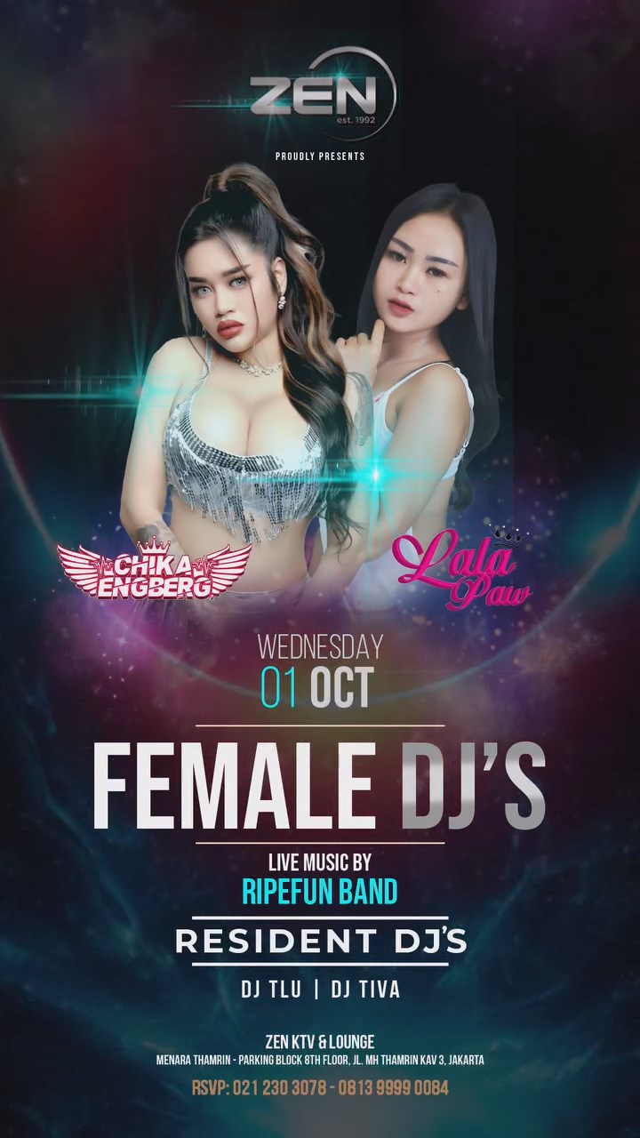 ZEN KTV & LOUNGE JAKARTA - FEMALE DJ'S (CHIKA ENGBERG & LALA PAW)