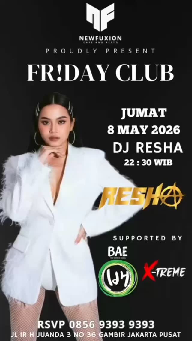 NEW FUXION JAKARTA - FRIDAY CLUB (RESHA)