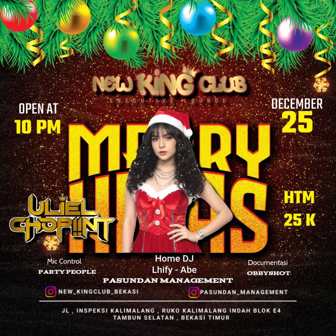 NEW KING CLUB BEKASI - MERRY XMAS (ULIEL CHOPIINT)