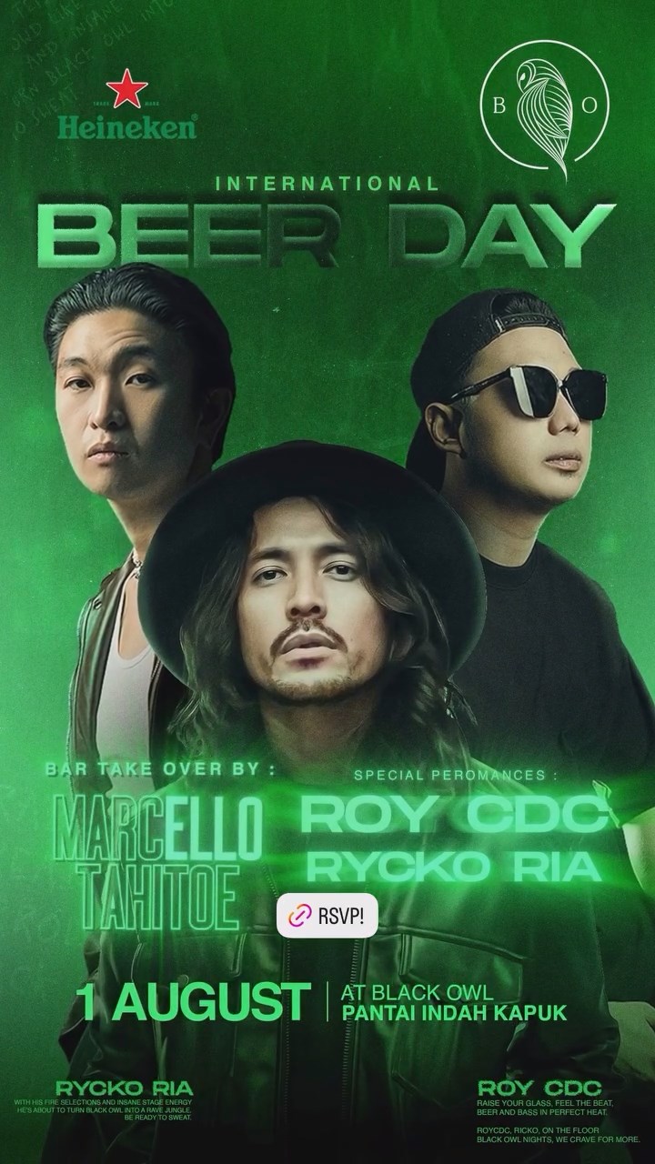BLACK OWL PANTAI INDAH KAPUK - INTERNATIONAL BEERDAY (MARCELLO TAHITOE, ROY CDC, RYCKO RIA)