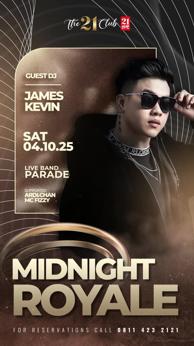 THE 21 CLUB PANTAI INDAH KAPUK - MIDNIGHT ROYALE (JAMES KEVIN)