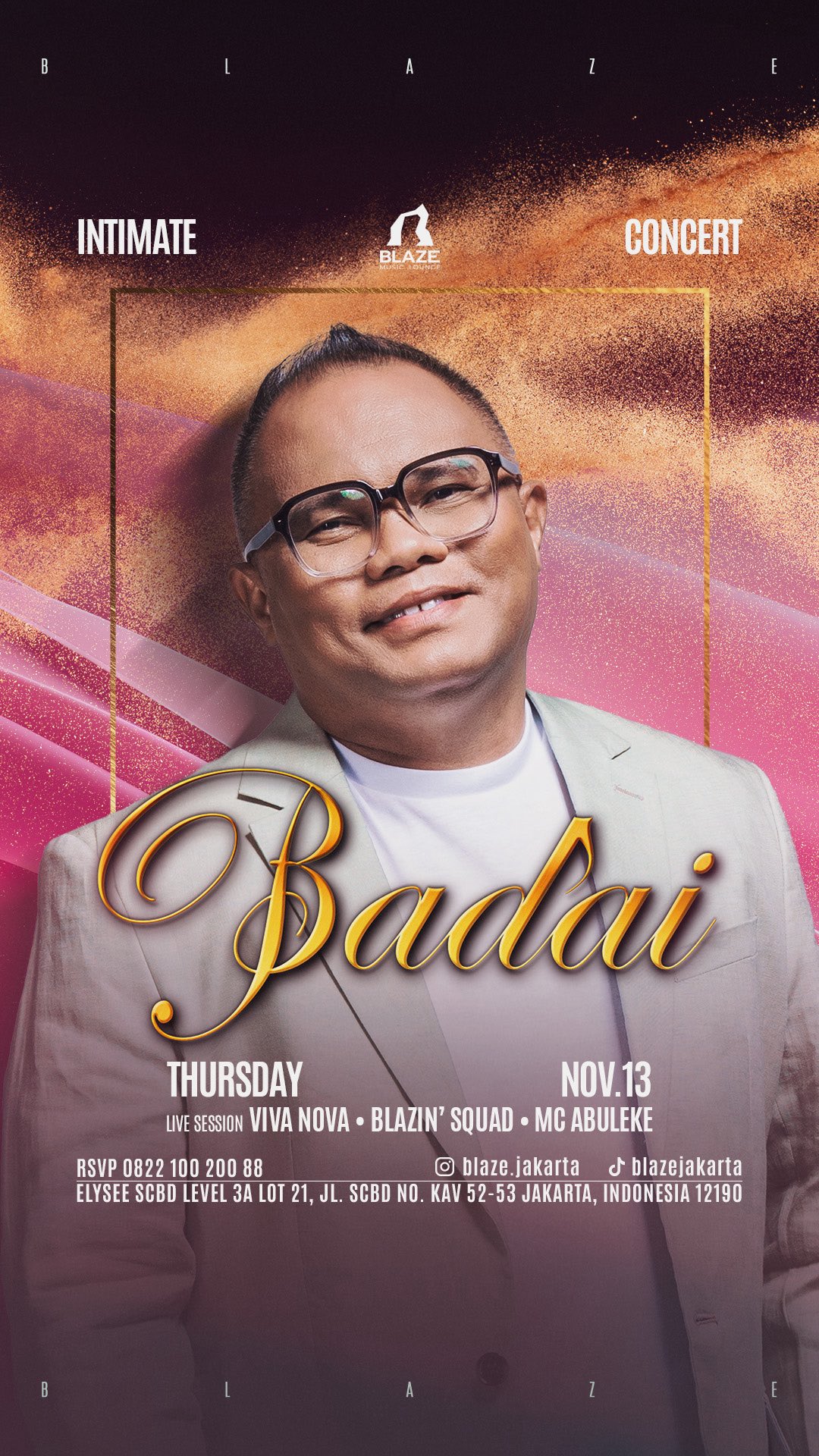BLAZE JAKARTA - INTIMATE CONCERT (BADAI)