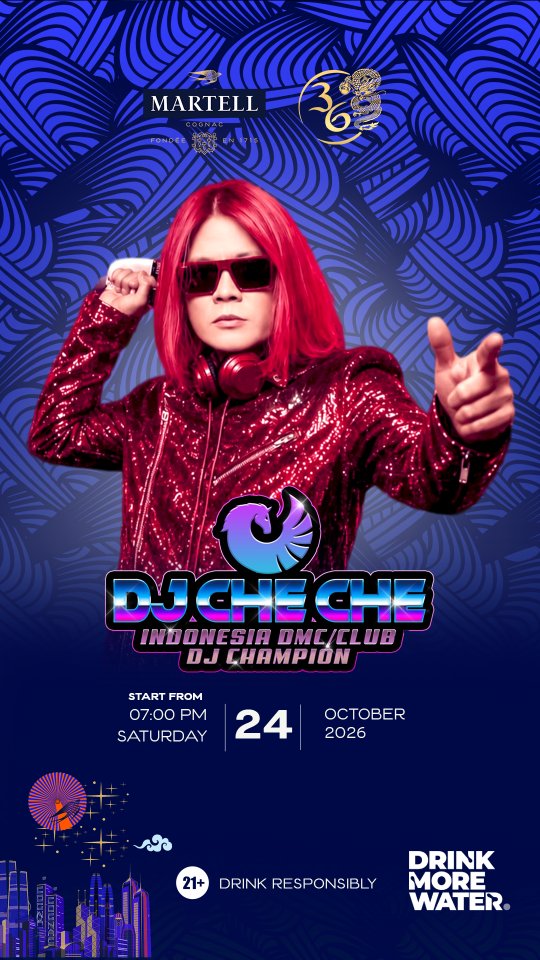 CLUB 36 MANGGA BESAR JAKARTA - CHE CHE