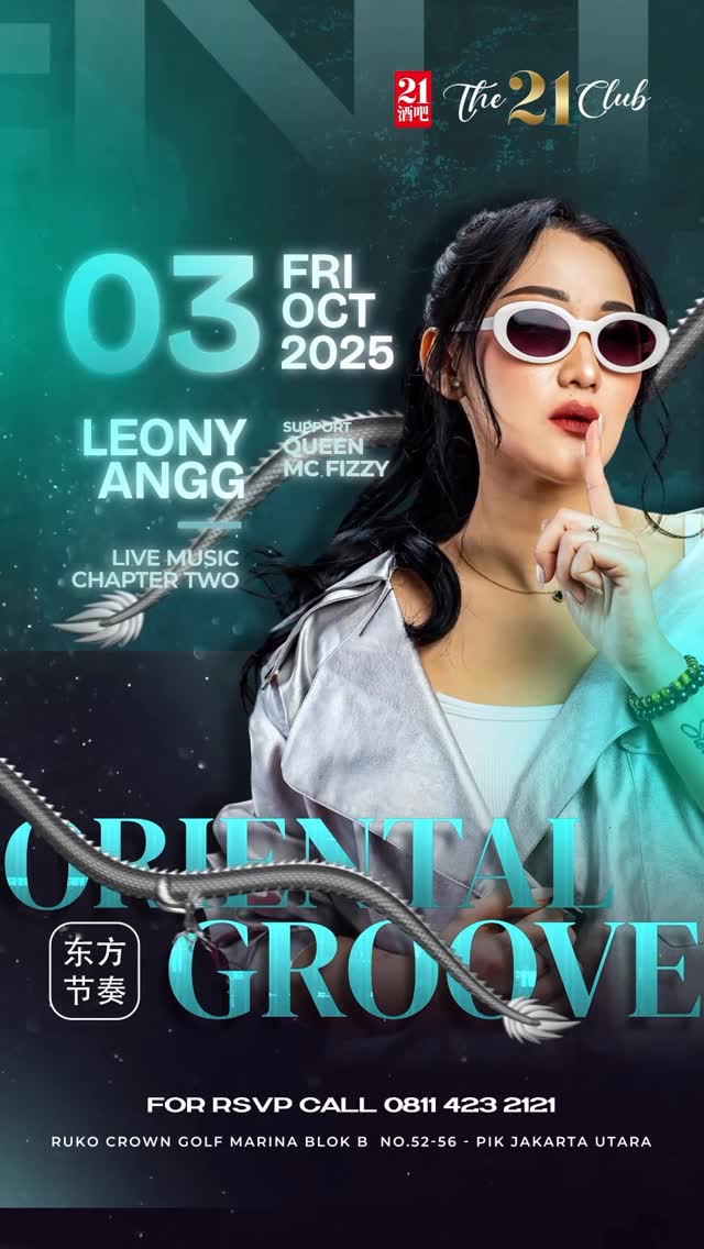 THE 21 CLUB PANTAI INDAH KAPUK - ORIENTAL GROOVE (LEONY ANGG)