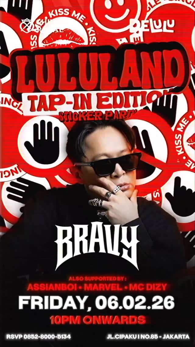 DELULU JAKARTA - LULULAND TAP-IN EDITION (BRAVY)