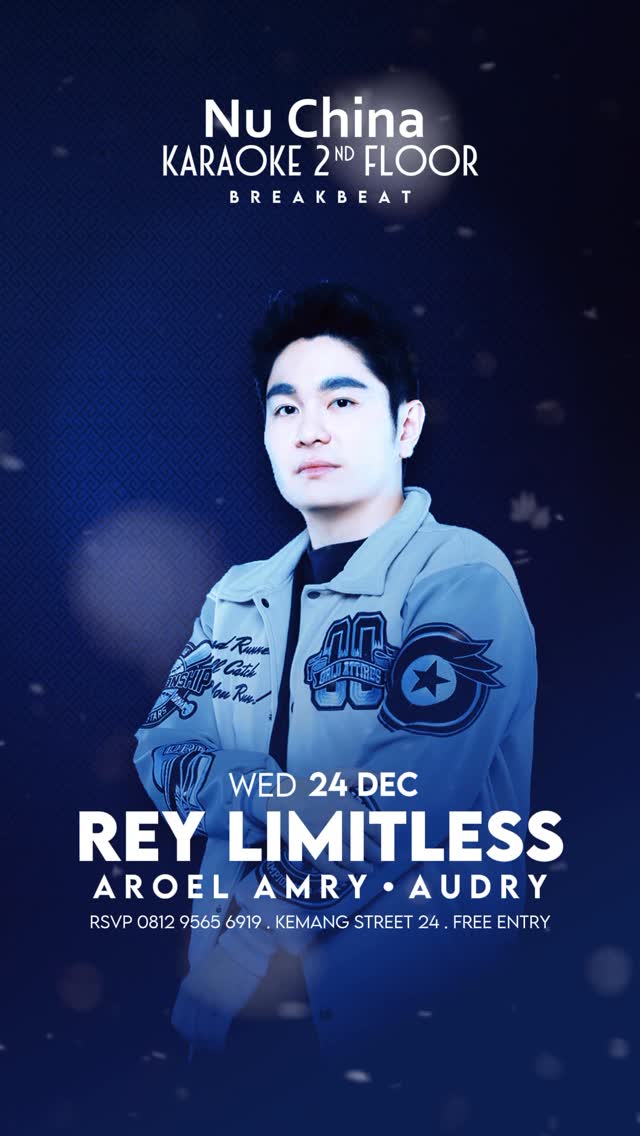 NU CHINA KARAOKE 2ND FLOOR KEMANG JAKARTA - REY LIMITLESS