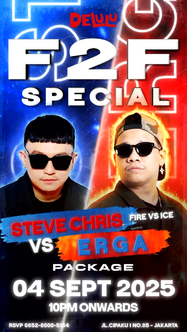 DELULU JAKARTA - F2F SPECIAL (STEVE CHRIS VS ERGA)