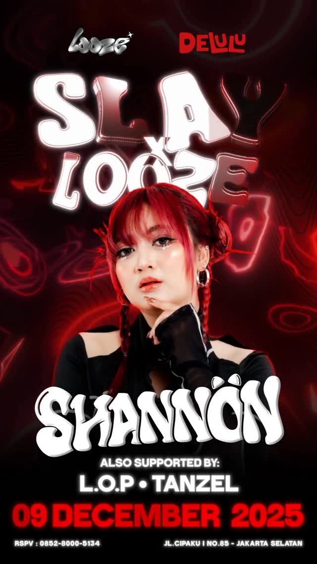 DELULU JAKARTA - SLAY X LOOZE (SHANNON)