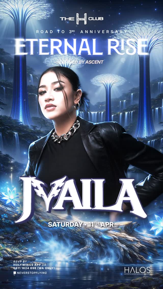 THE H CLUB SCBD JAKARTA - ETERNAL RISE (JVAILA)