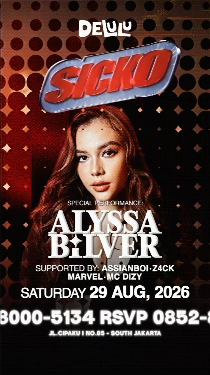 DELULU JAKARTA - SICKO (ALYSSA BILVER)
