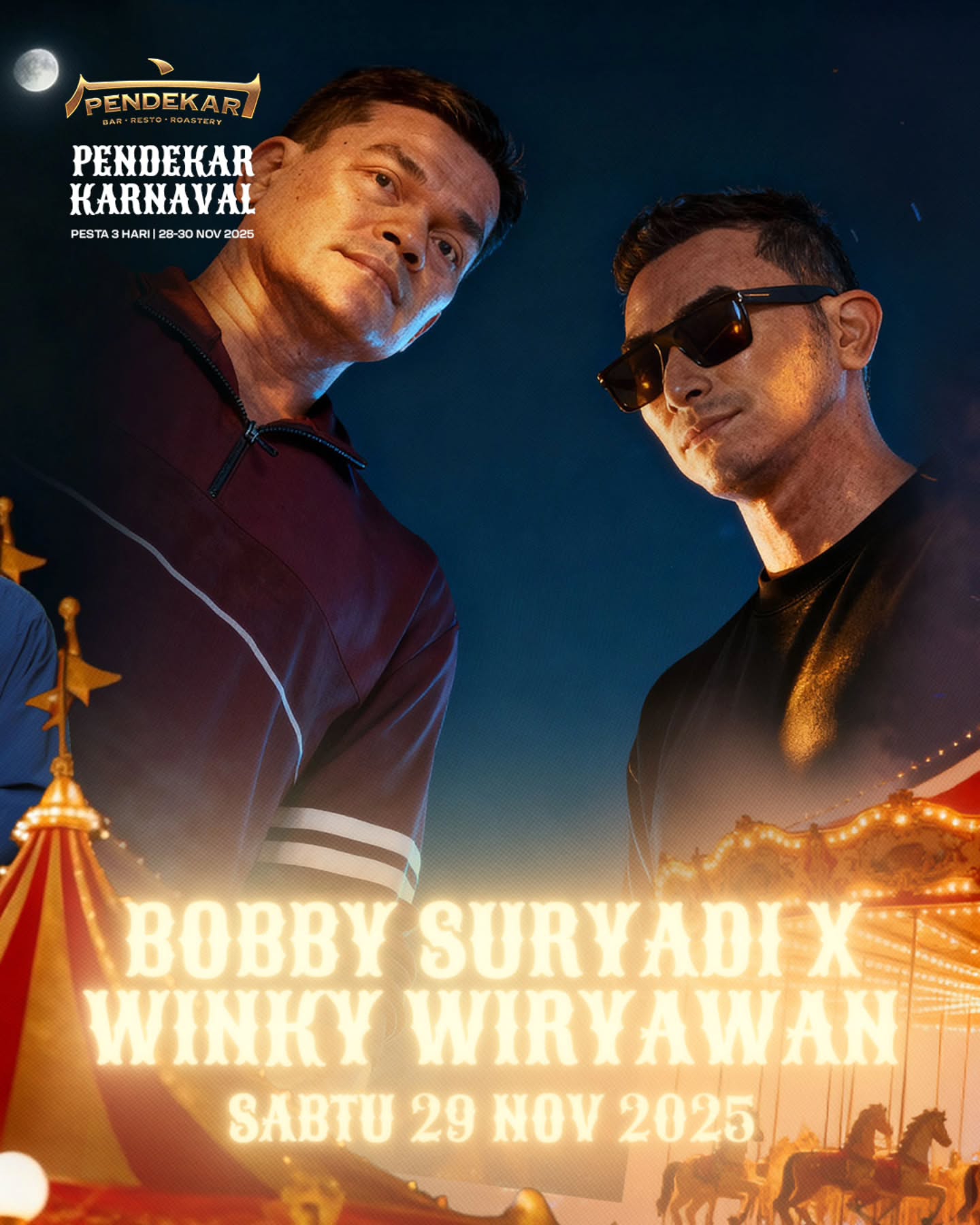 PENDEKAR BAR & RESTO GADING SERPONG - PENDEKAR KARNAVAL DAY 2 (BOBBY SURYADI X WINKY WIRYAWAN)