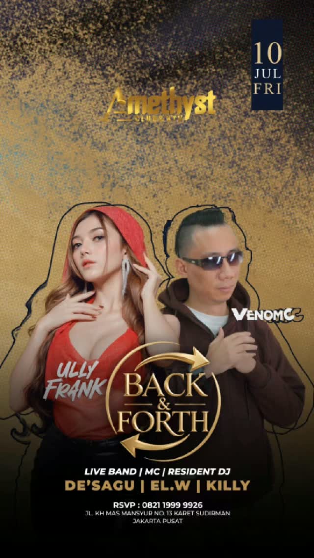AMETHYST CLUB JAKARTA - BACK & FORTH (ULLY FRANK & VENOMC)