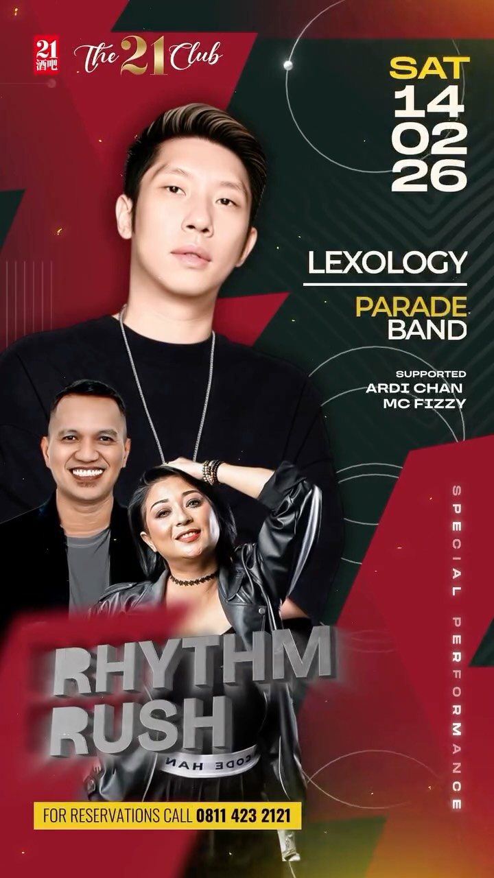 THE 21 CLUB PANTAI INDAH KAPUK - RHYTHM RUSH (LEXOLOGY)