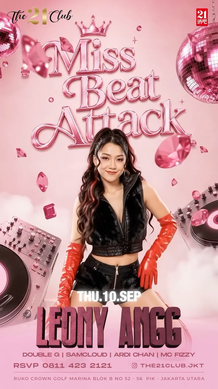 THE 21 CLUB PANTAI INDAH KAPUK - MISS BEAT ATTACK (LEONY ANGG)