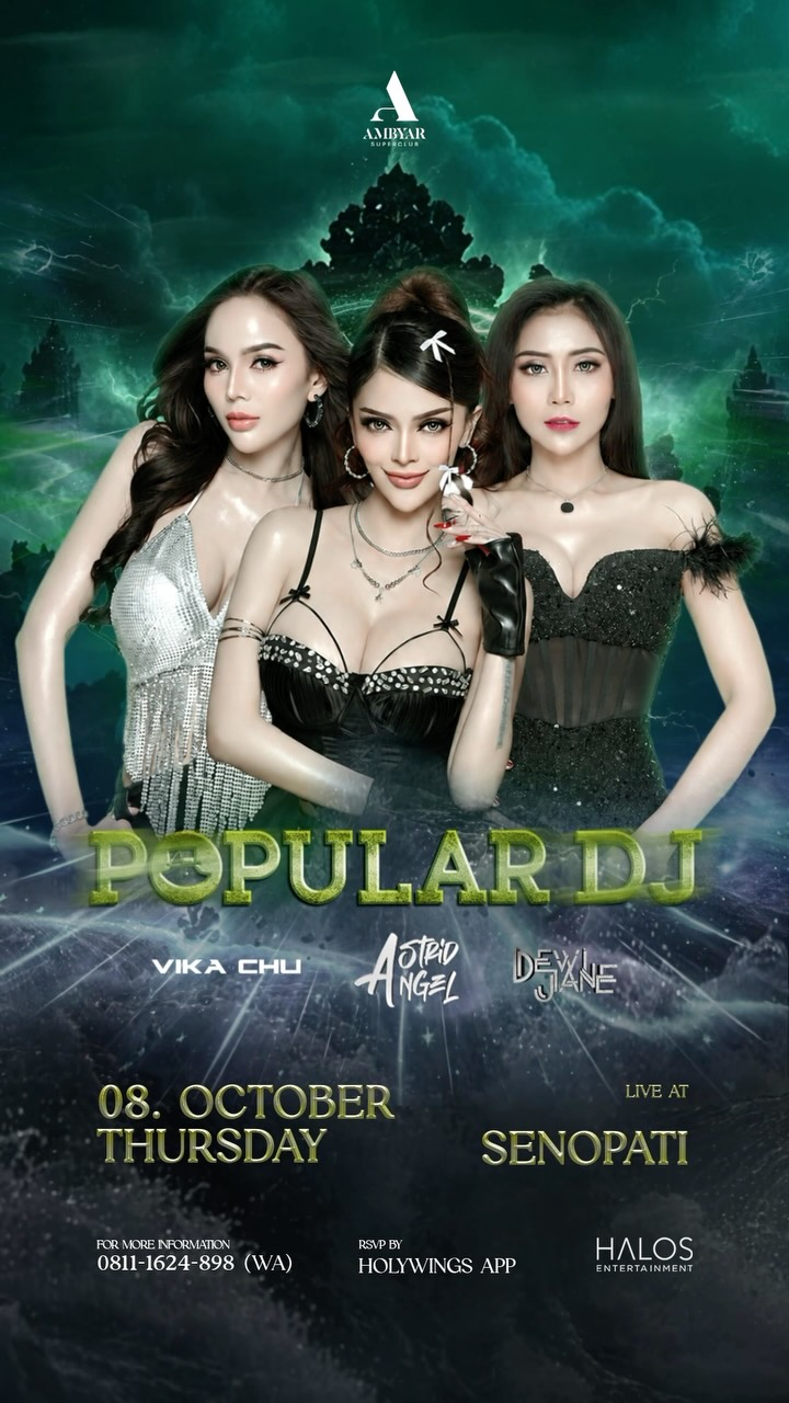 AMBYAR SUPERCLUB SENOPATI - POPULAR DJ (VIKA CHU, ASTRID ANGEL, DEWI JANE)