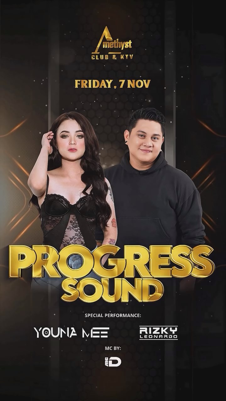 AMETHYST CLUB JAKARTA - PROGRESS SOUND (YOUNA MEE & RIZKY LEONARDO)
