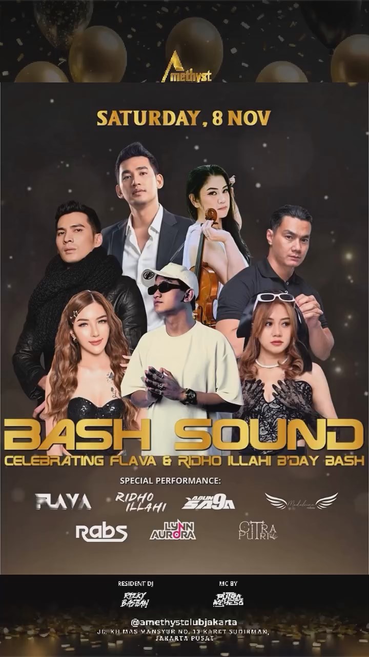 AMETHYST CLUB JAKARTA - BASH SOUND – CELEBRATING FLAVA & RIDHO ILLAHI B’DAY BASH
