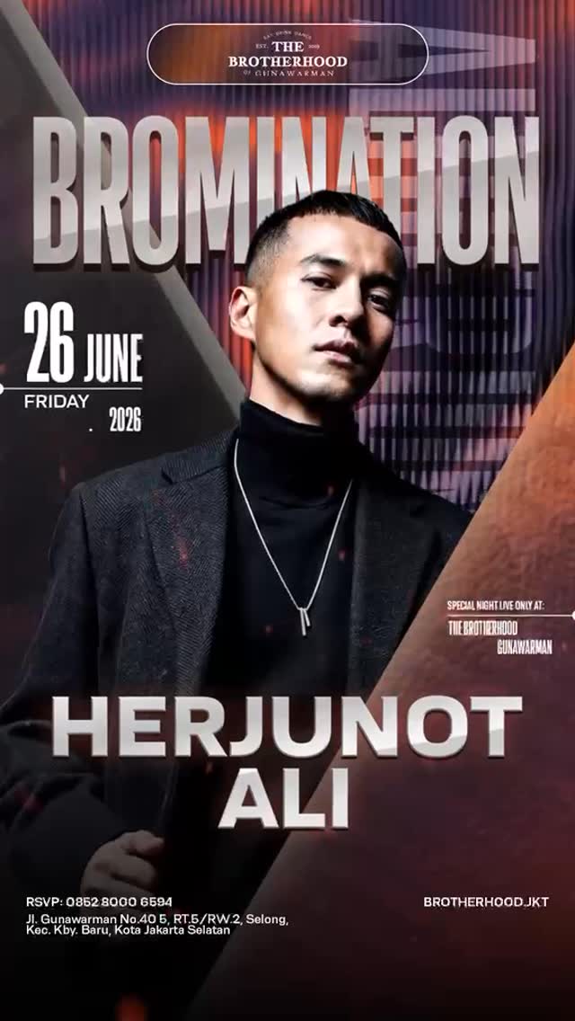 THE BROTHERHOOD GUNAWARMAN JAKARTA - BROMINATION (HERJUNOT ALI)