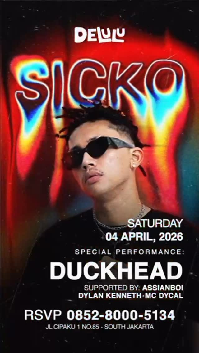 DELULU JAKARTA - SICKO (DUCKHEAD)