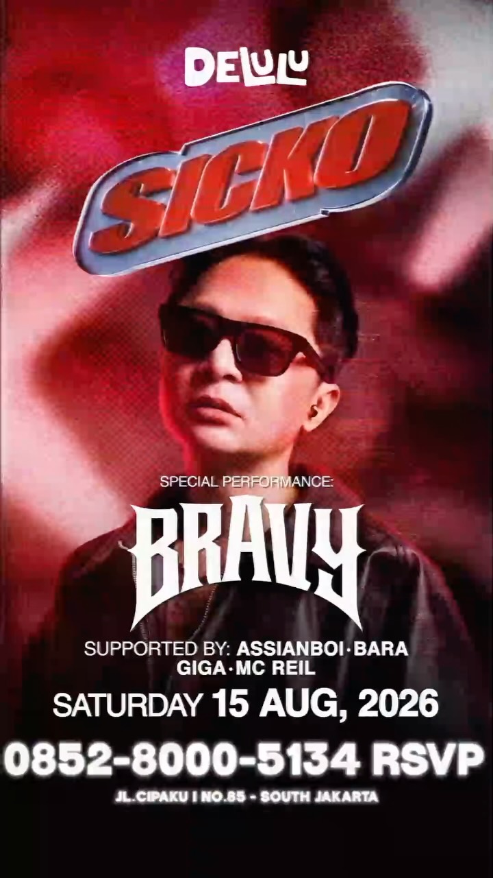 DELULU JAKARTA - SICKO (BRAVY)