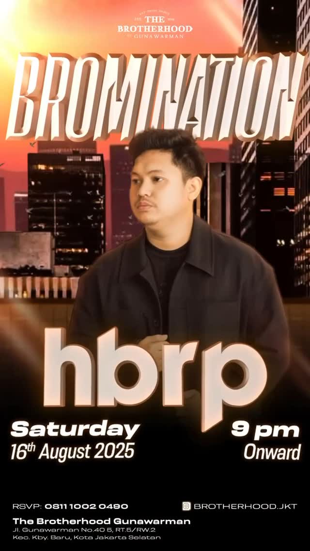 THE BROTHERHOOD GUNAWARMAN JAKARTA - BROMINATION (HBRP)
